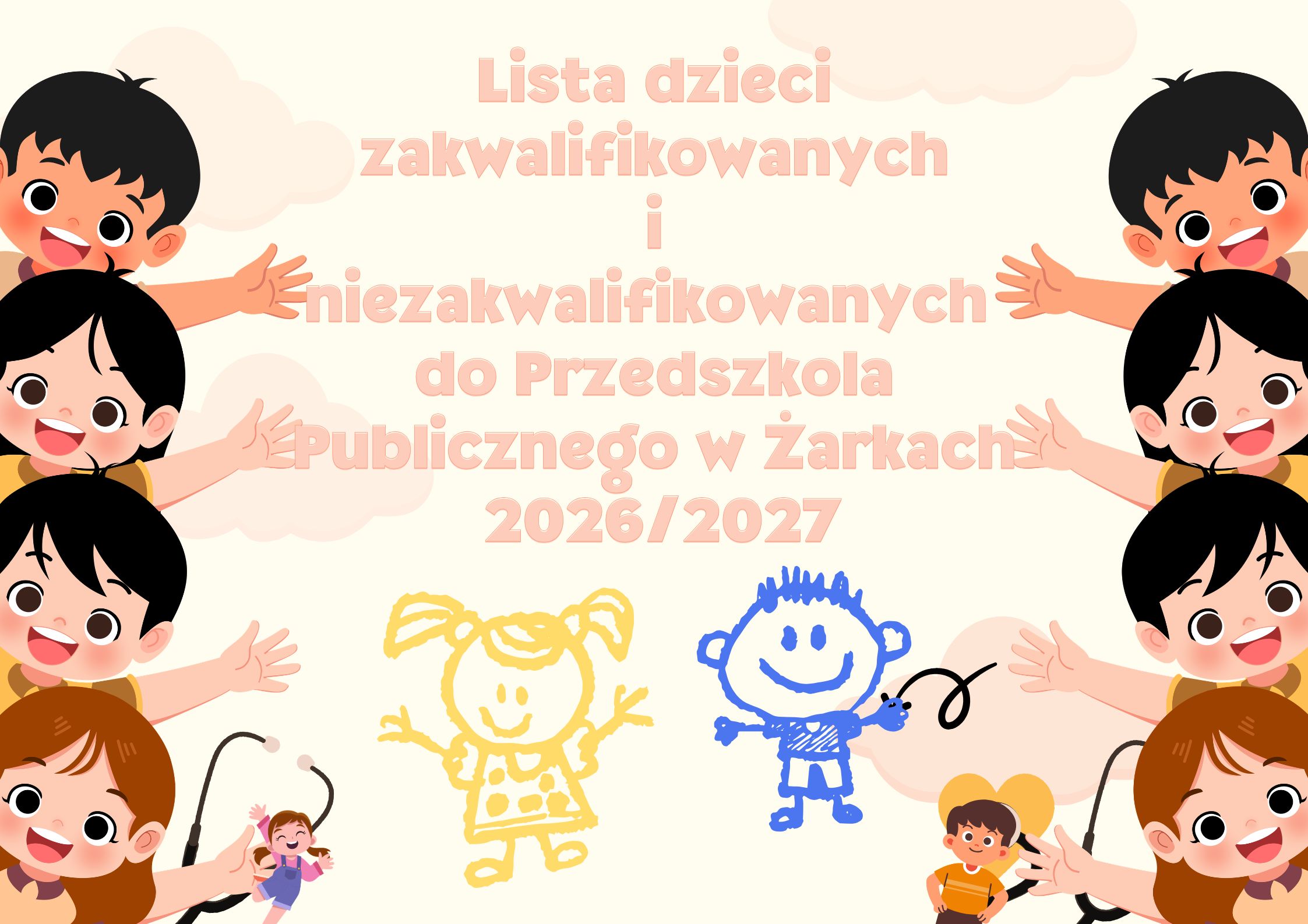 LISTA DZIECI ZAKWALIFIKOWANYCH I NIEZAKWALIFIKOWANYCH DO PRZEDSZKOLA