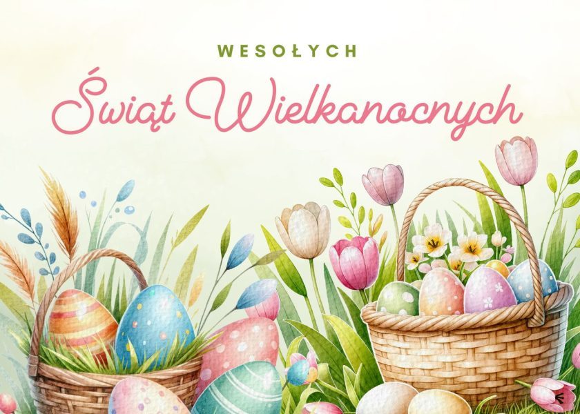 Wielkanoc – czas nadziei, spokoju i nowych początków