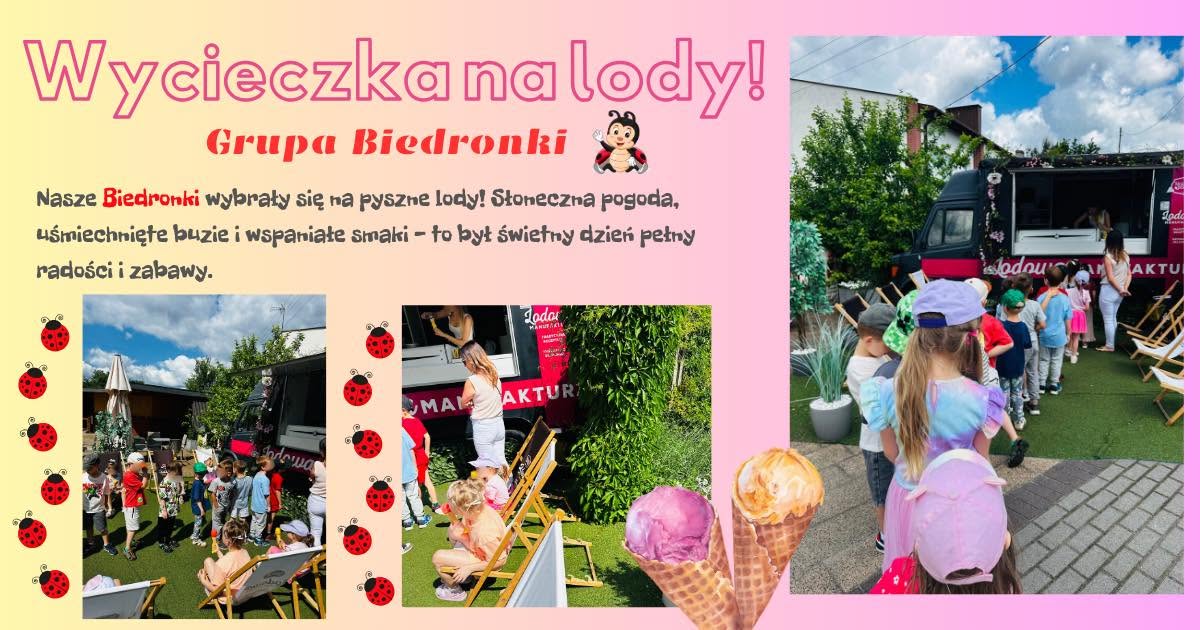 🍦 Nasze cudowne Biedroneczki na lodowej wycieczce! 🍦
